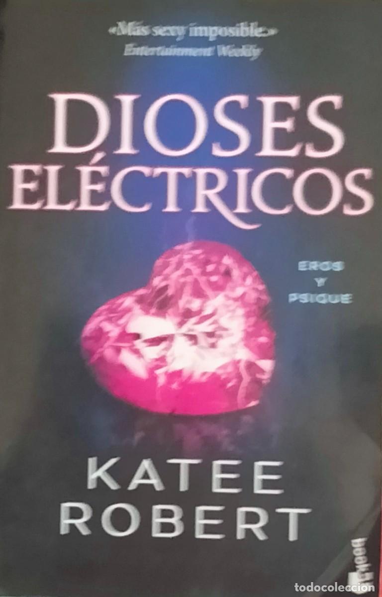 Libros de segunda mano: Katee Robert-Dioses el&eacute;ctricos.Booklet.2024.