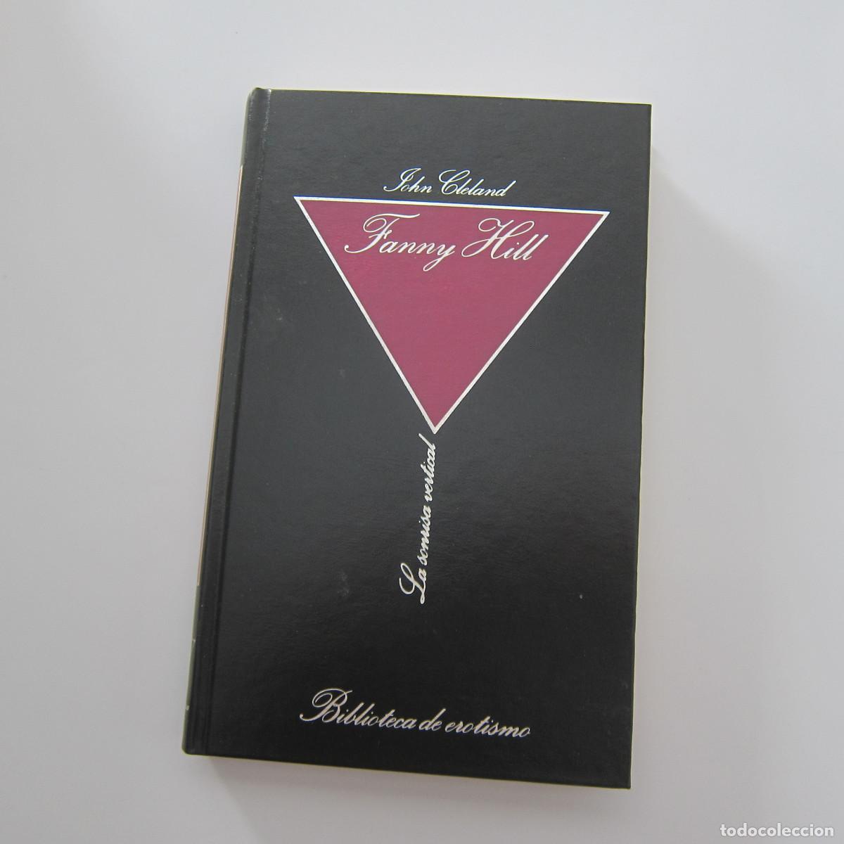 Libros de segunda mano: LA SONRISA VERTICAL - FANNY HILL - JOHN CLELAND (1984) NOVELA