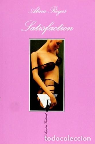 Libros de segunda mano: Satisfaction - Alina Reyes - Tusquets Editores - La Sonrisa Vertical, 122