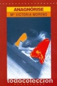Libros de segunda mano: Anagn&oacute;rise: Novela de Amor - Moreno M&aacute;rquez, Mar&iacute;a Victoria - Editorial Galaxia - Costa Oeste