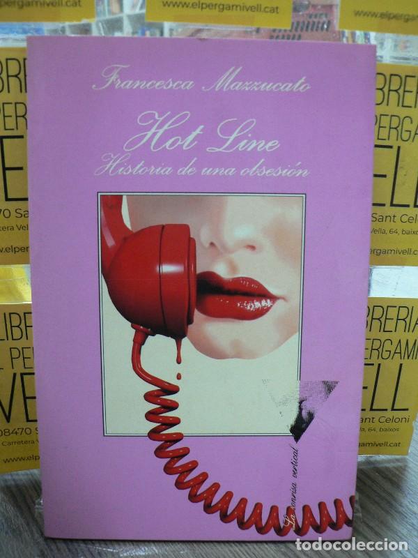 Libros de segunda mano: Hot Line - Mazzucato, Francesca - Tusquets Editores - La Sonrisa Vertical, 104
