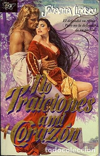 Libros de segunda mano: No traiciones a mi coraz&oacute;n - Johanna Lindsey - Javier Vergara Edit. Argentina - Rom&aacute;ntica