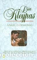 Libros de segunda mano: Angel o Demonio - Kleypas, Lisa - Ediciones B Mexico de C.V. - 2147 2