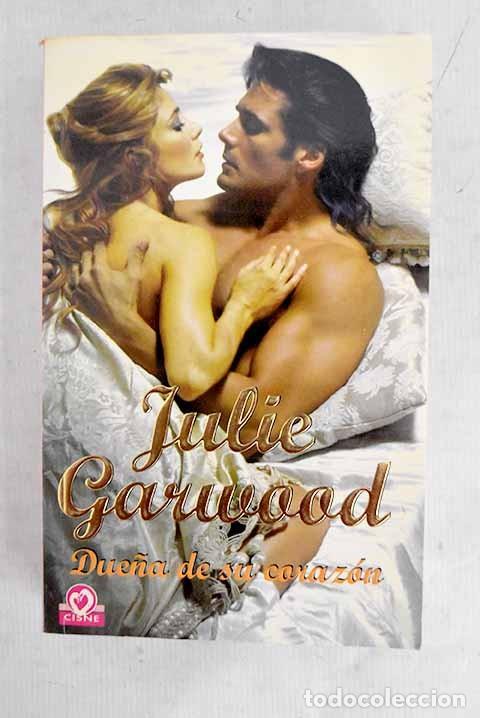 Libros de segunda mano: Due&ntilde;a de Su Coraz&oacute;n - Julie Garwood - Cisne - Esp&iacute;as de la Corona | Piratas, 54