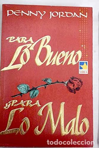 Libros de segunda mano: Para lo bueno y para lo malo - Jordan, Penny - Harlequ&iacute;n Ib&eacute;rica - Mira, 5