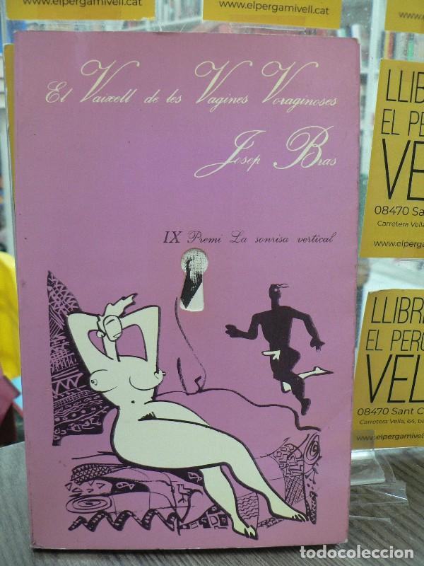Libros de segunda mano: El Vaixell de les Vagines Voraginoses - Pep Bras - Tusquets Editores - La Sonrisa Vertical, 53