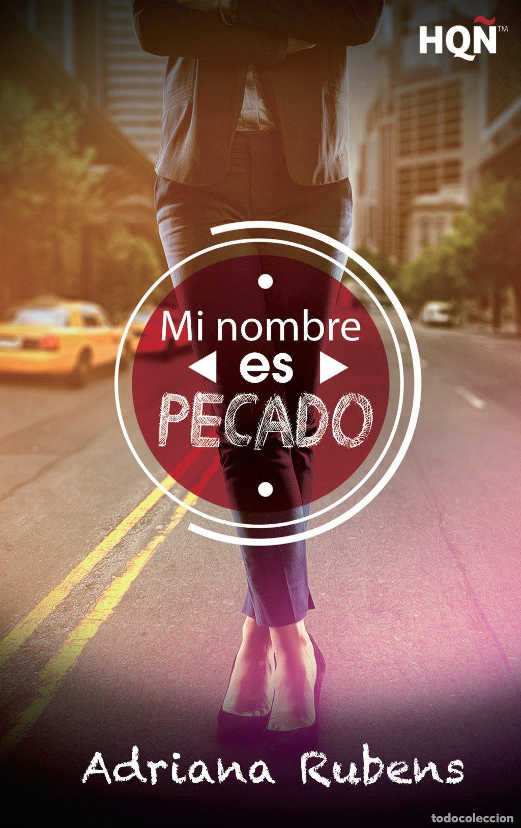 Libros de segunda mano: Mi Nombre Es Pecado - Adriana Rubens - Harlequin Ib&eacute;rica - Hq&ntilde; Nuestras Autoras, 13