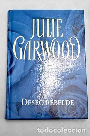 Libros de segunda mano: Deseo Rebelde - Julie Garwood - Rba Coleccionables