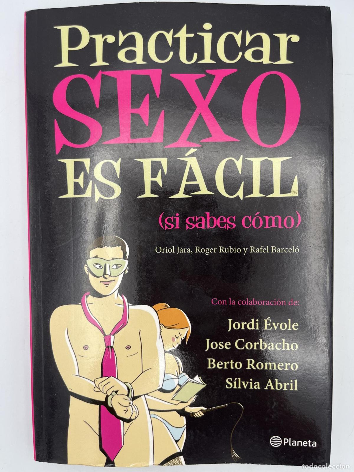 Gebrauchte B&uuml;cher: Practicar sexo es f&aacute;cil (si sabes c&oacute;mo) - El Terrat