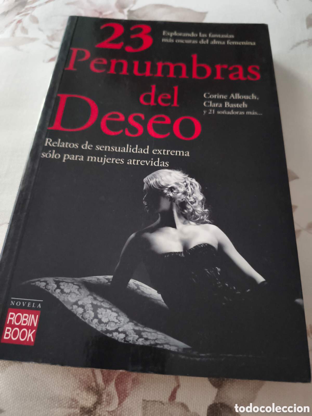Libros de segunda mano: 23 PENUMBRAS DEL DESEO DE CORINE ALLOUCH, CLARA BASTEH Y OTRAS (ROBIN BOOK)