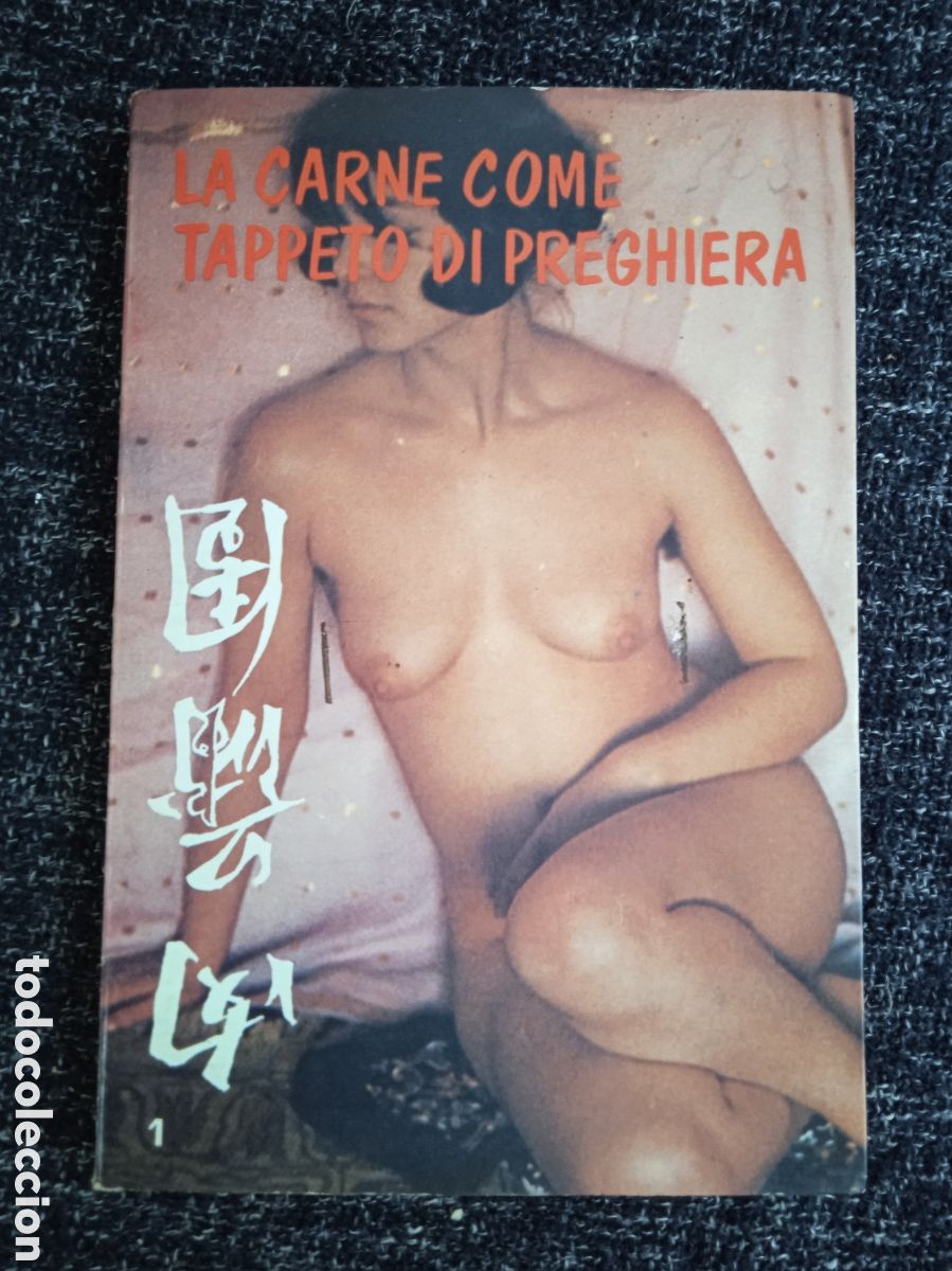 Libros de segunda mano: Il lussurioso avvilito Primo ciclo di La carne come tappeto di / Li Yu -LIBRO EROTICO ITALIANO