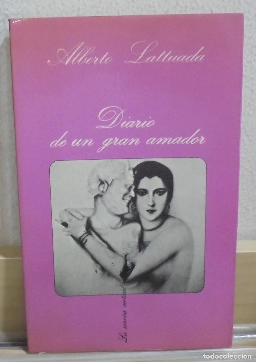 Libros de segunda mano: Diario de un gran amador. Alberto Lattuada. Colecci&oacute;n La sonrisa vertical