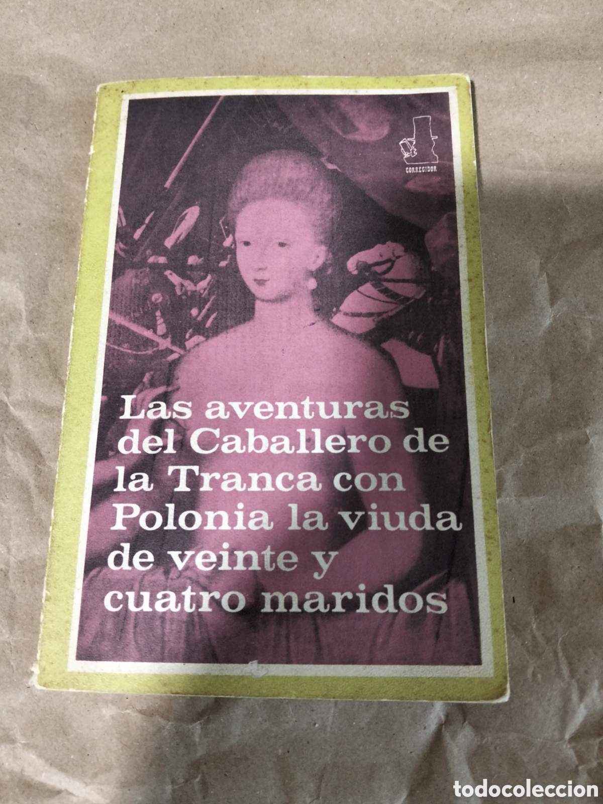 Libros de segunda mano: Las aventuras del Caballero de la tranca con polonia la viuda de veinte y cuatro maridos