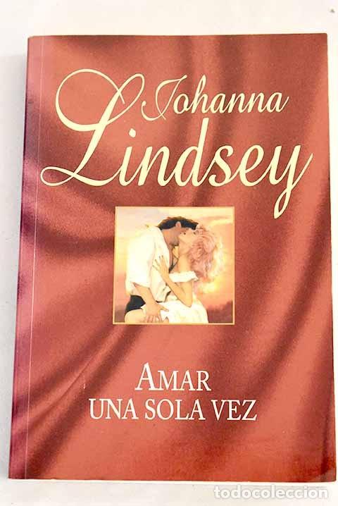 Libri di seconda mano: Amar una sola vez - Johanna Lindsey - Ediciones B Argentina