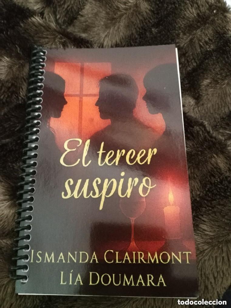 Libros de segunda mano: LU Ismanda Clairmont y L&iacute;a Doumara - El tercer suspiro --- novela erotica -CON ANILLAS