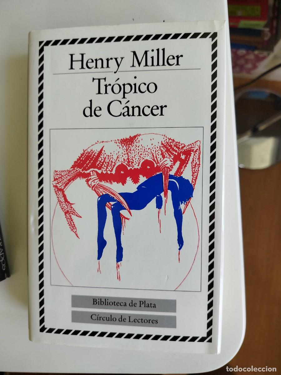 Libros de segunda mano: Tr&oacute;pico de c&aacute;ncer. Henry Miller