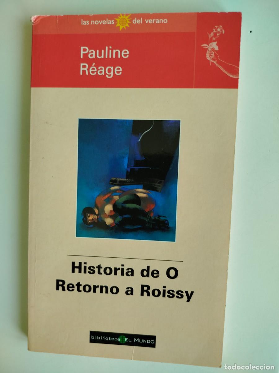 Libros de segunda mano: Historia de O. Retorno a Roissy