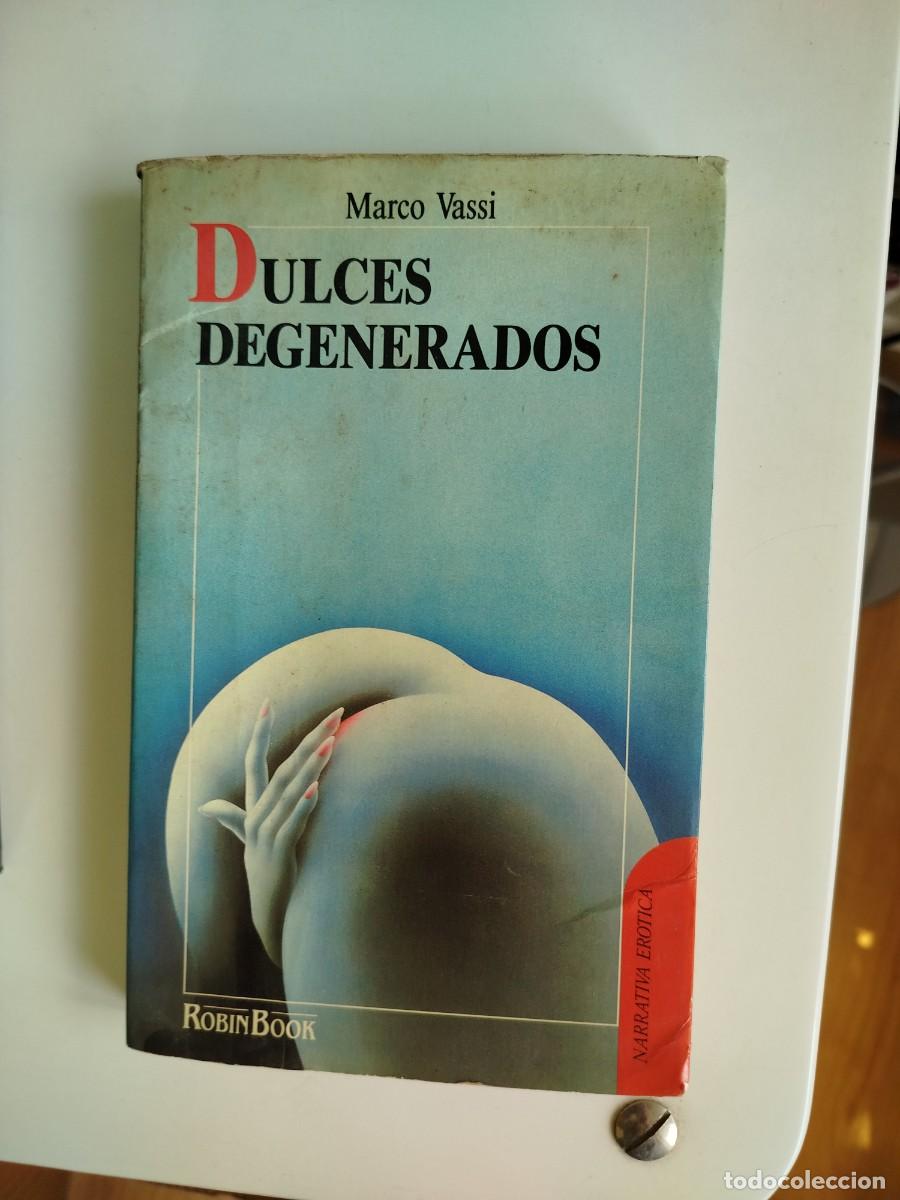 Libros de segunda mano: Dulces degenerados. Marco Vassi