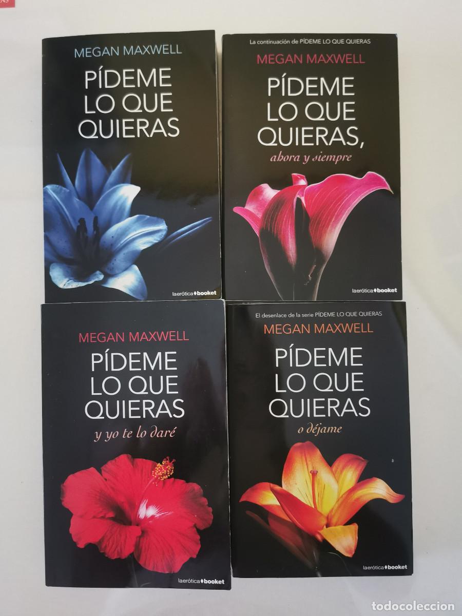 Libros de segunda mano: Megan Maxwell. Saga P&iacute;deme lo que quieras Ahora y siempre Y yo te lo dar&eacute; O d&eacute;jame Booket