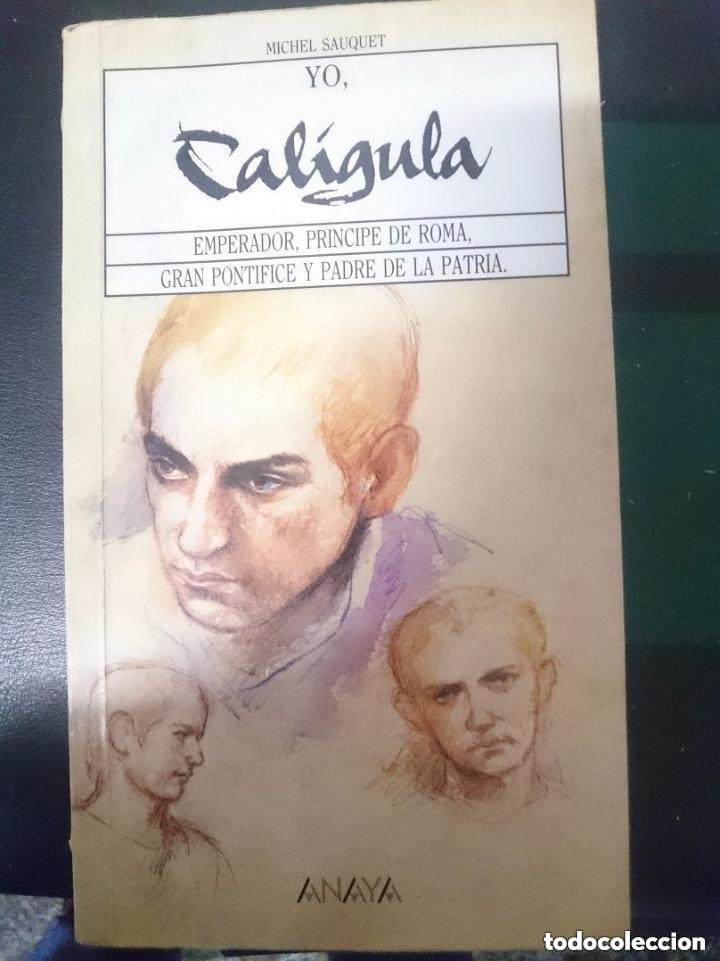 Libros de segunda mano: YO, CALIGULA -- MICHEL SAUQUET -ED. ANAYA