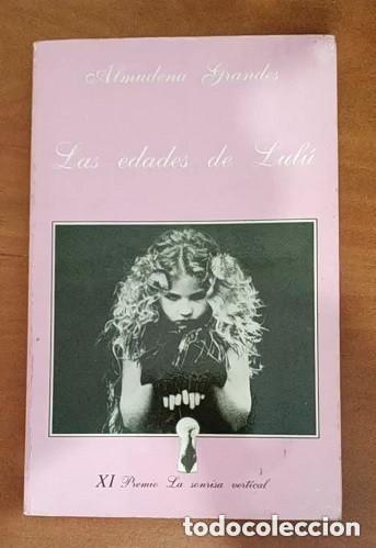 Libros de segunda mano: LAS EDADES DE LULU - Almudena Grandes - TUSQUETS EDITORES - Libro novela erotica