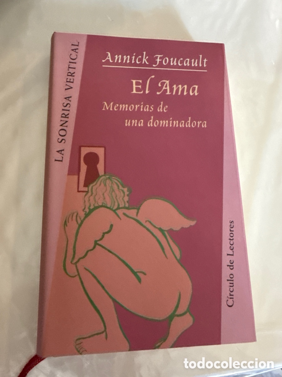 Libri di seconda mano: FOUCAULT, Annick El ama: Memorias de una dominadora