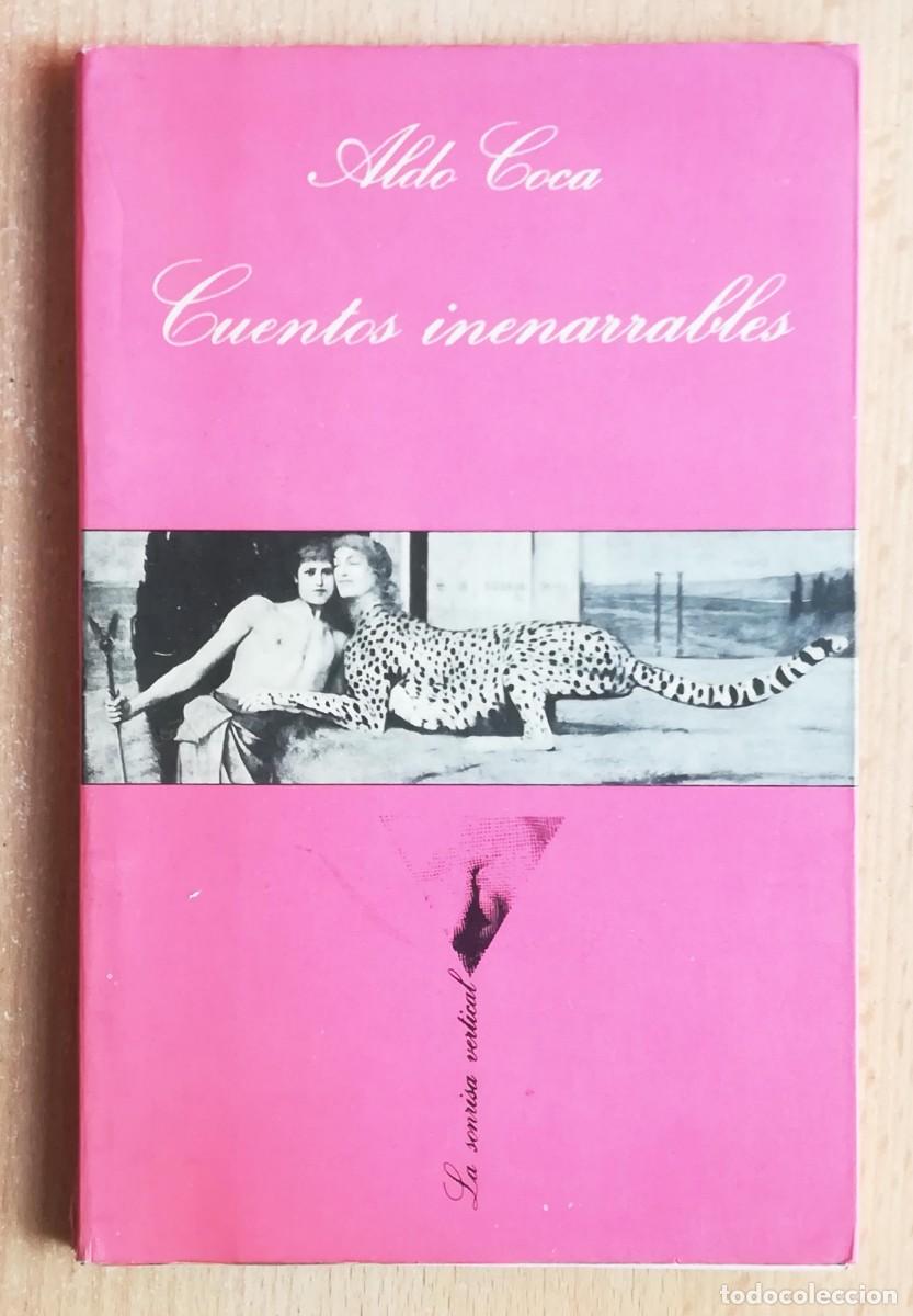 Libros de segunda mano: Cuentos inenarrables. Aldo Coca. Tusquets 1986.