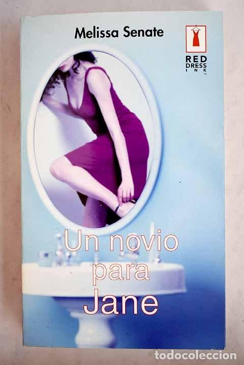 Libros de segunda mano: Un Novio para Jane - Senate, Melissa - Harlequ&iacute;n Ib&eacute;rica - Red Dress Ink, 8125