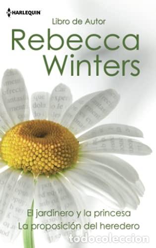 Gebrauchte B&uuml;cher: El Jardinero y la Princesa, la Proposicion del Heredero - R. Winters