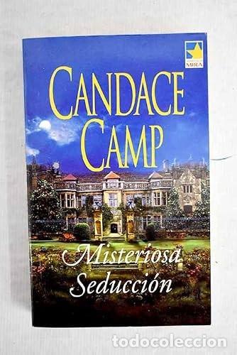 Libros de segunda mano: MISTERIOSA SEDUCCI&Oacute;N - CANDACE CAMP - Harlequ&iacute;n Ib&eacute;rica