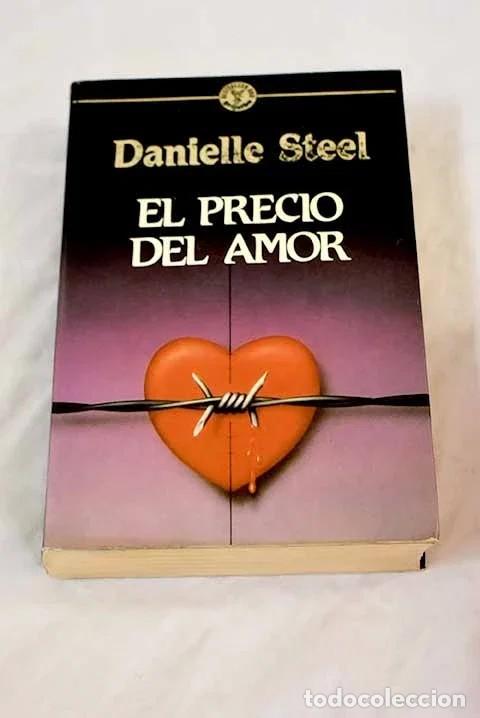 Libri di seconda mano: El Precio del Amor - Danielle Steel - Grijalbo - Bestseller Oro, 7989