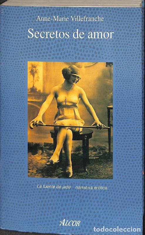 Libros de segunda mano: Secretos de Amor - Anne-Marie Villefranche - Editorial Alcor - La Fuente de Jade