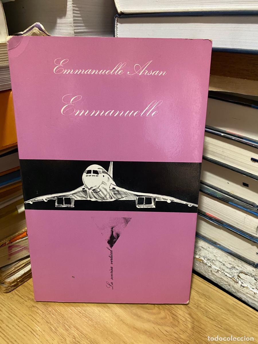 Libros de segunda mano: EMMANUELLE, EMMANUELLE ARSAN, LA SONRISA VERTICAL