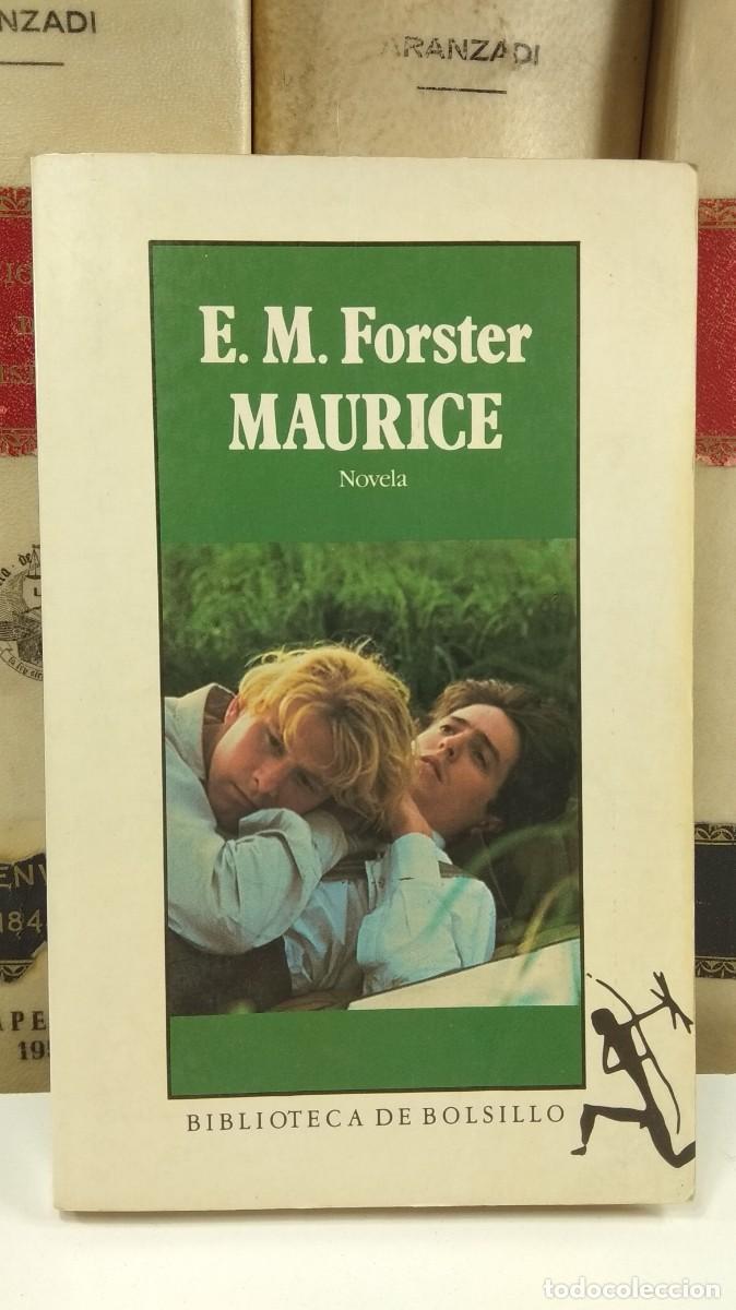 Libri di seconda mano: MAURICE. NOVELA. E.M. Forster. Biblioteca de Bolsillo, 1993. 4&ordf; Ed.