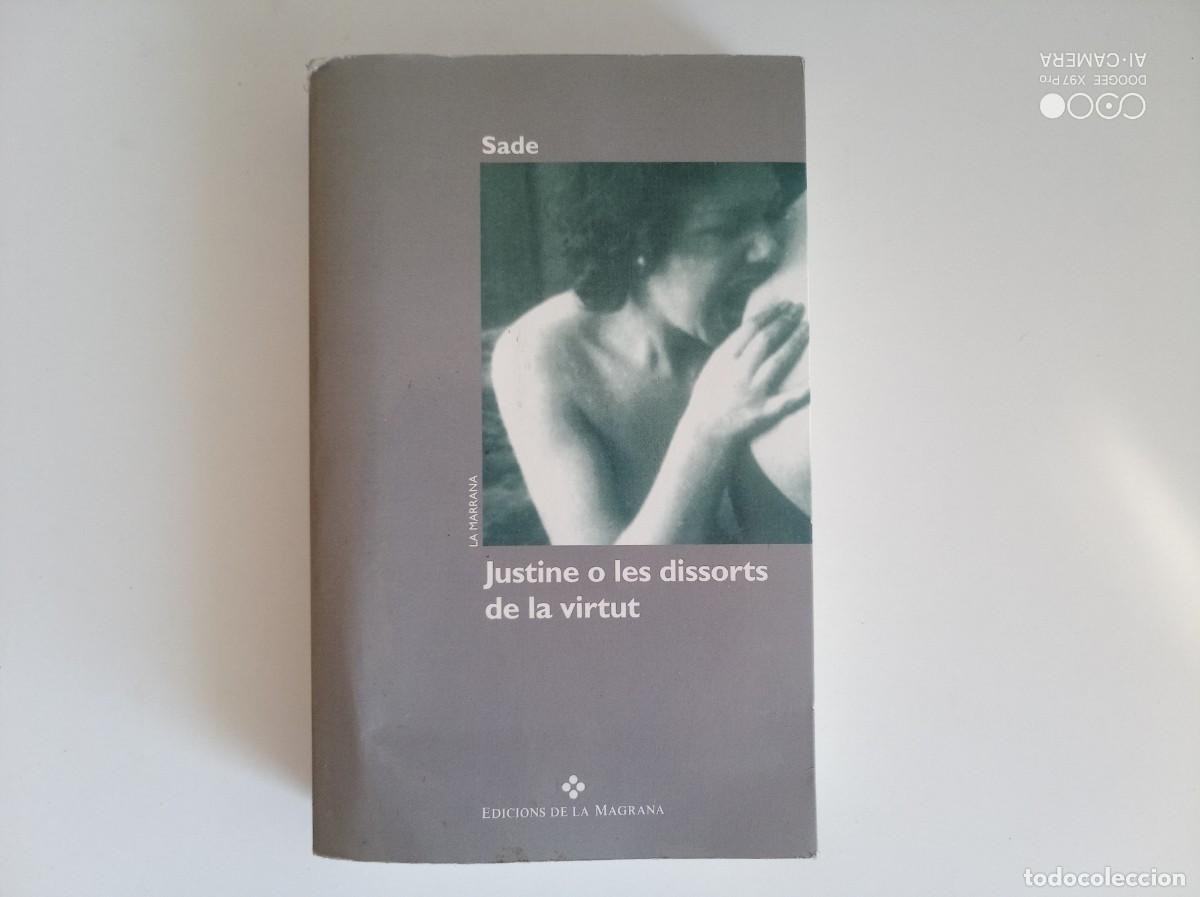 Libri di seconda mano: SADE. JUSTINE O LES DISSORTS DE LA VIRTUT. 1994. EDICIONS DE LA MAGRANA.