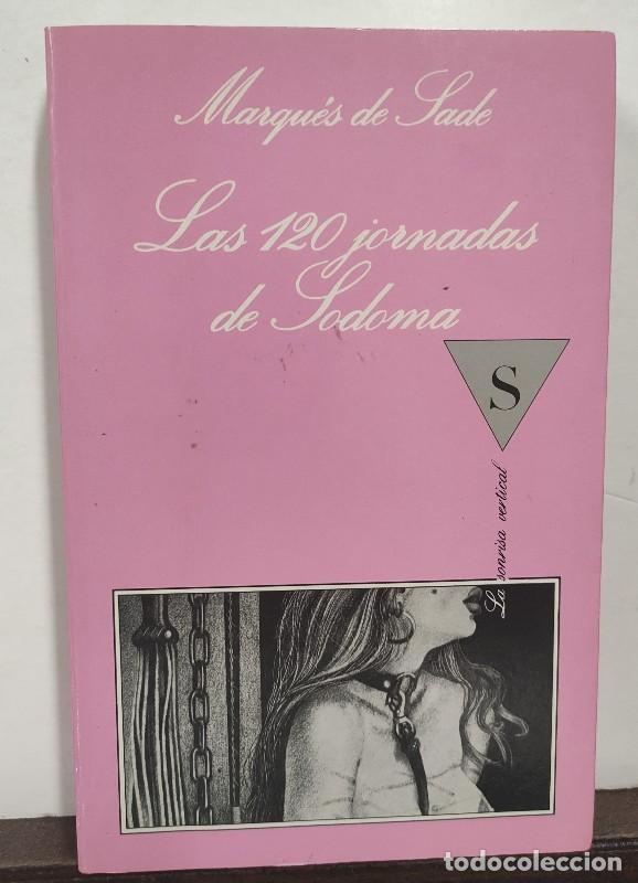 Libros de segunda mano: Las 120 Jornadas de Sodoma - Marqu&eacute;s de Sade - Tusquets Editores - La Sonrisa Vertical, 75