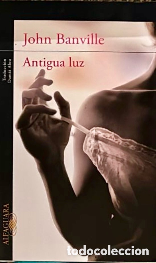 Libri di seconda mano: Antigua Luz. John Banville.
