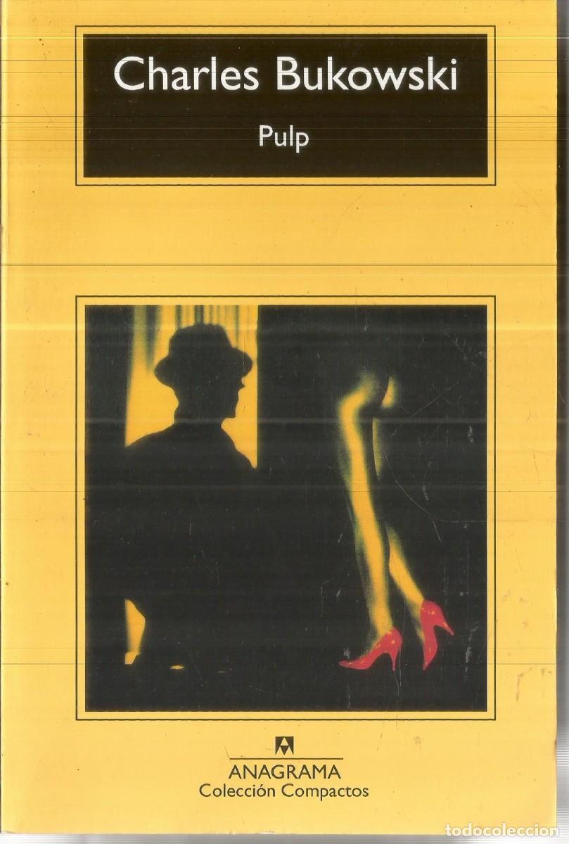 Libros de segunda mano: CHARLES BUKOWSKI. PULP. ANAGRAMA