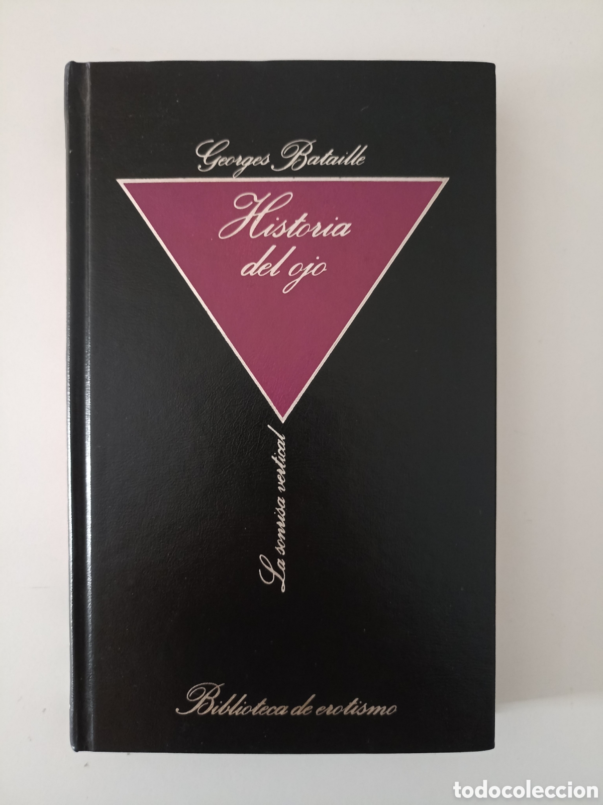 Libros de segunda mano: Georges Bataille - Historia del ojo (Tusquets, 1984) Pr&oacute;logo Vargas Llosa. Trad. Antonio Escohotado
