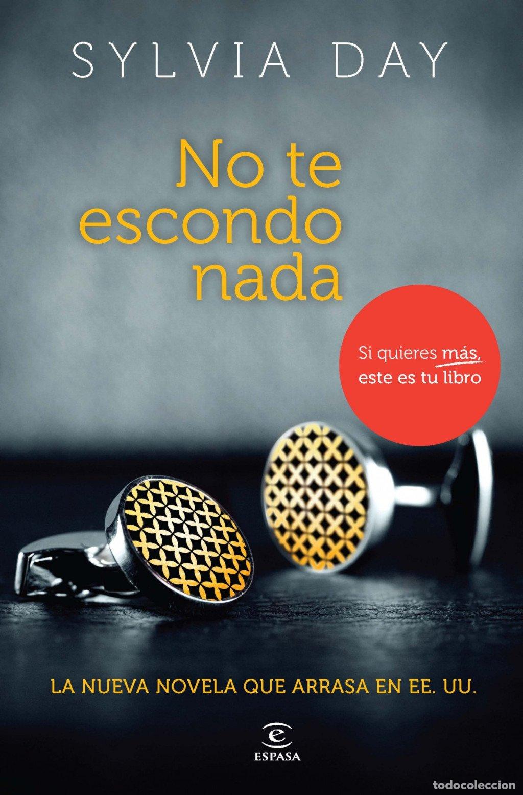 Gebrauchte B&uuml;cher: No Te Escondo Nada - Sylvia Day - Espasa - Narrativa, 13