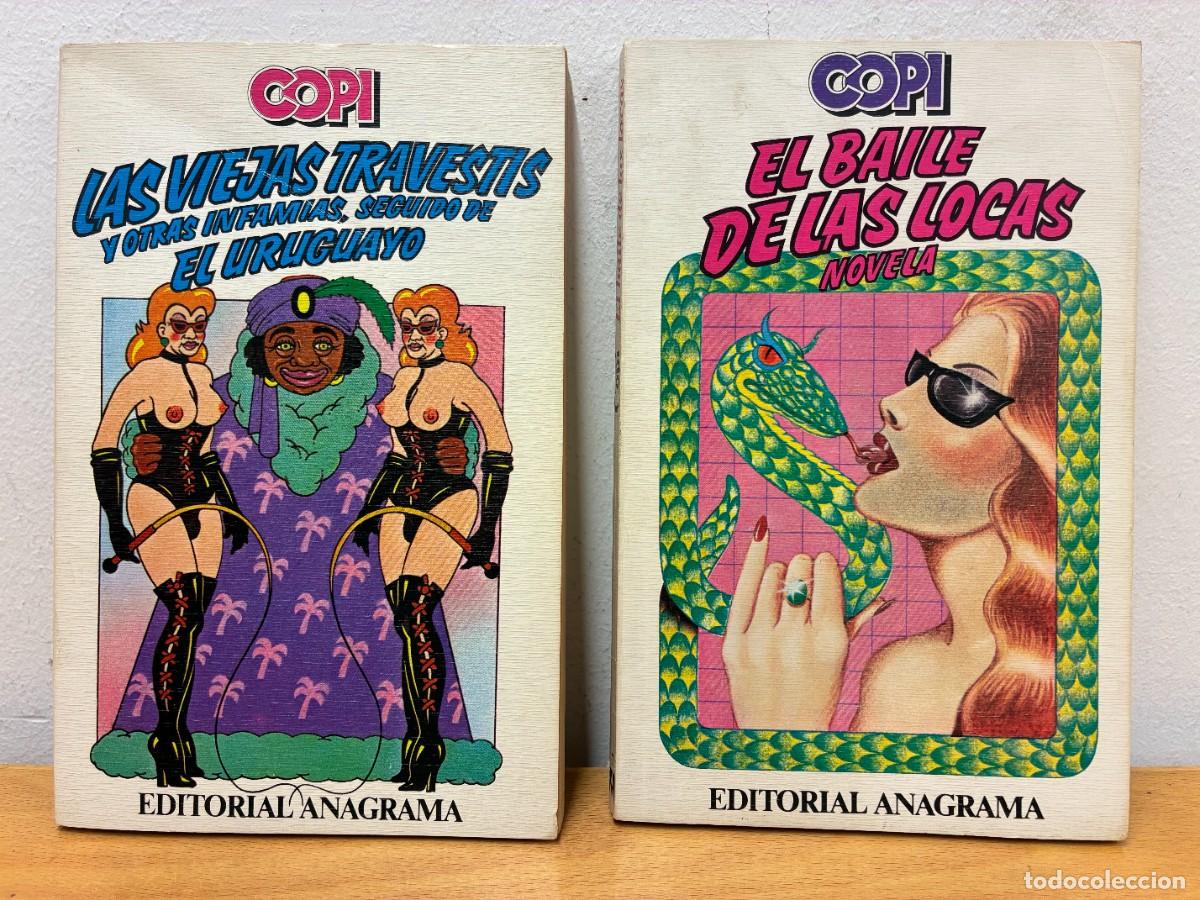 Libros de segunda mano: COPI: LAS VIEJAS TRAVESTIS Y OTRAS INFAMIAS, SEGUIDO DE EL URUGUAYO + EL BAILE DE LAS LOCAS. NOVELA.
