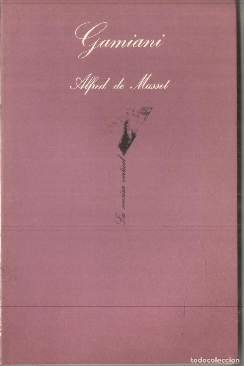 Livros em segunda m&atilde;o: ALFRED DE MUSSET. GAMIANI. TUSQUETS LA SONRISA VERTICAL. PRIMERA EDICION