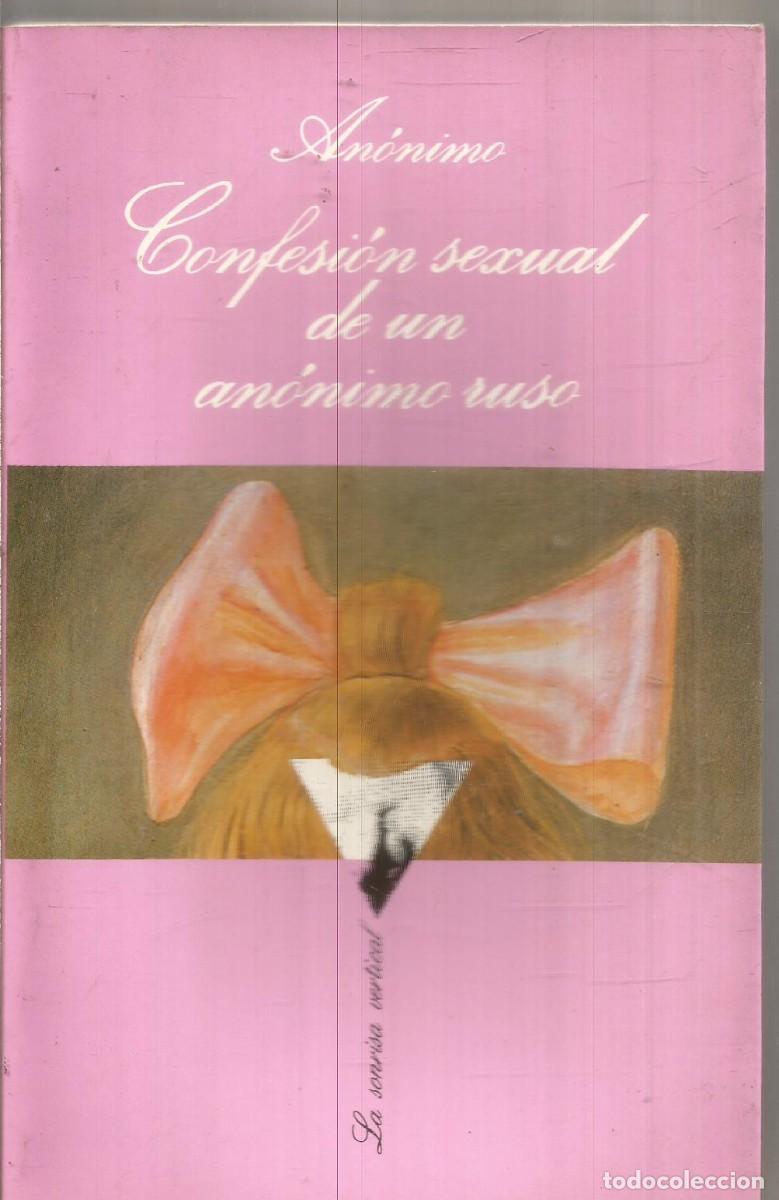 Livros em segunda m&atilde;o: ANONIMO. CONFESION SEXUAL DE UN ANONIMO RUSO. TUSQUETS LA SONRISA VERTICAL. PRIMERA EDICION