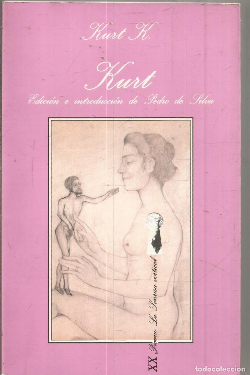 Libros de segunda mano: KURT K. KURT. TUSQUETS LA SONRISA VERTICAL PRIMERA EDICION