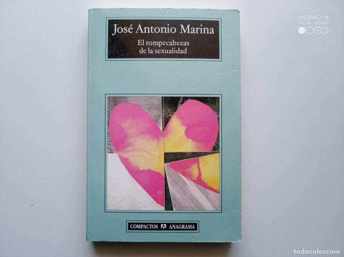 Libros de segunda mano: JOSE ANTONIO MARINA. EL ROMPECABEZAS DE LA SEXUALIDAD. ANAGRAMA 2005.