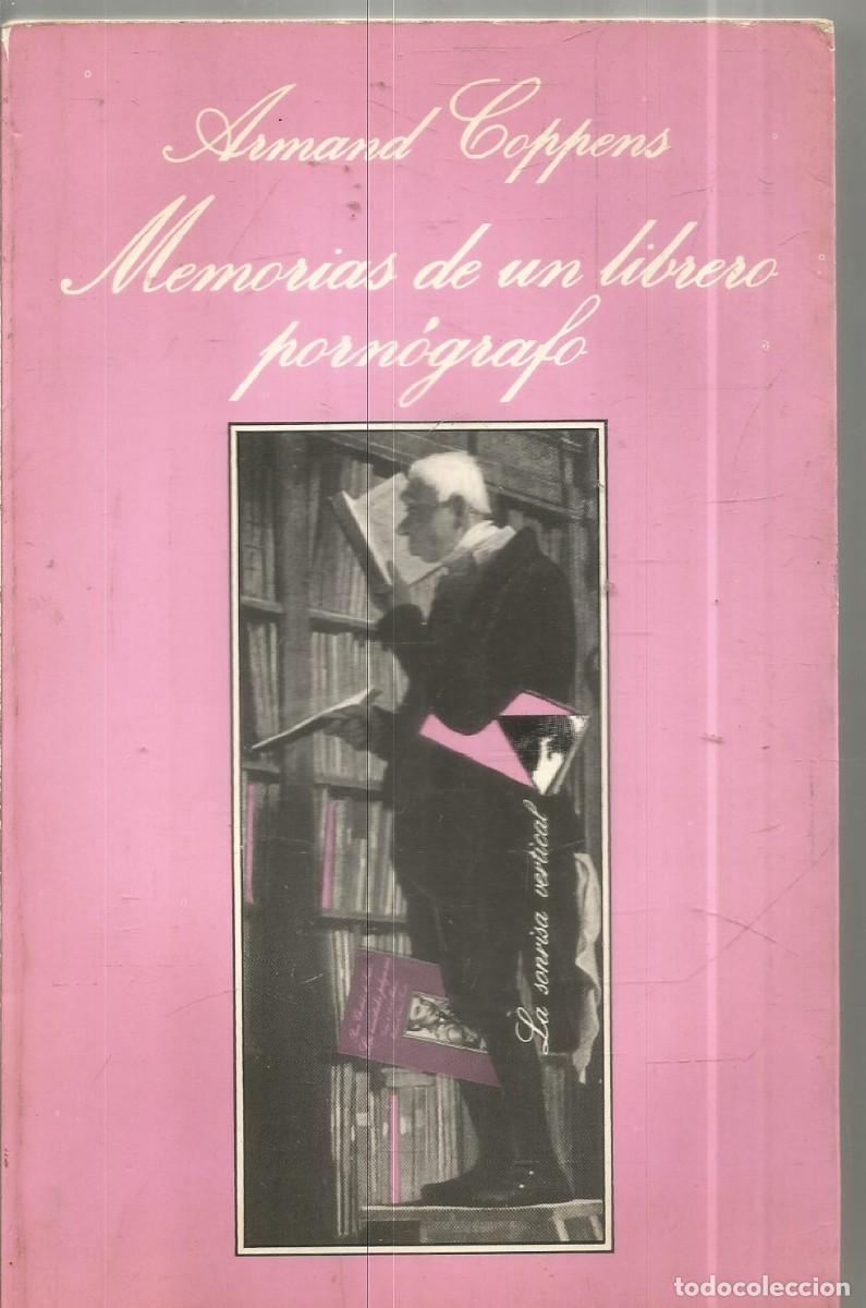 Libros de segunda mano: ARMAND COPPENS. MEMORIAS DE UN LIBRERO PORNOGRAFO. TUSQUETS LA SONRISA VERTICAL. PRI PRIMERA EDICION