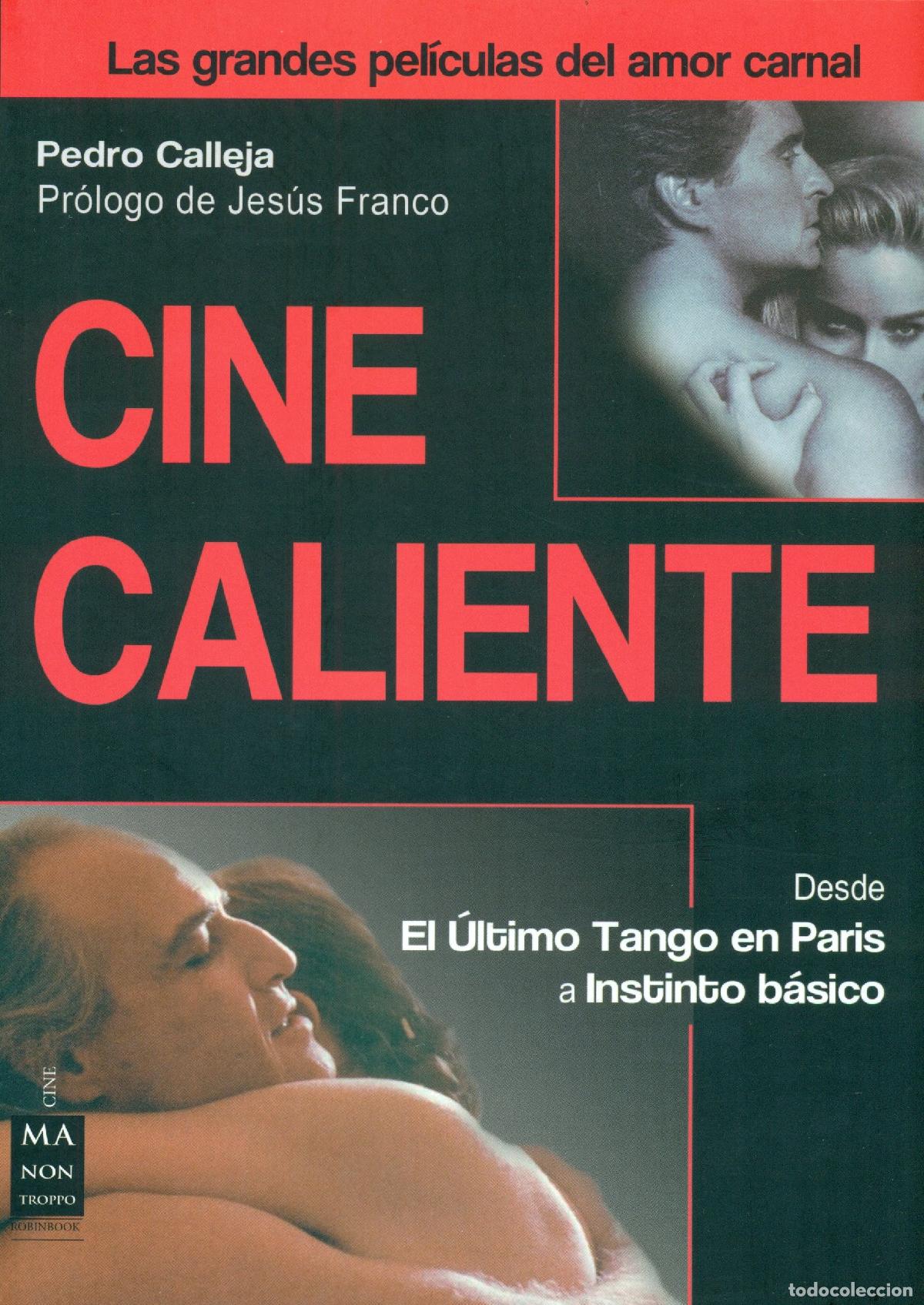 Second hand books: Cine Caliente. Las Grandes Pel&iacute;culas Del Amor Carnal