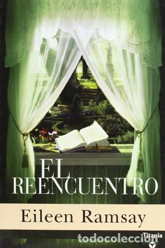 Libros de segunda mano: El Reencuentro - Ramsay, Eileen - Titania - Amour, N&ordm; 50
