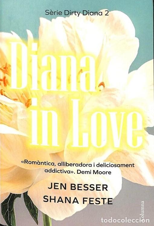 Libros de segunda mano: Diana In Love: Una Novel&middot;la de Dirty Diana N&ordm; 2 - Jen Besser y Shana Feste - Columna Edicions - N&ordm; 2