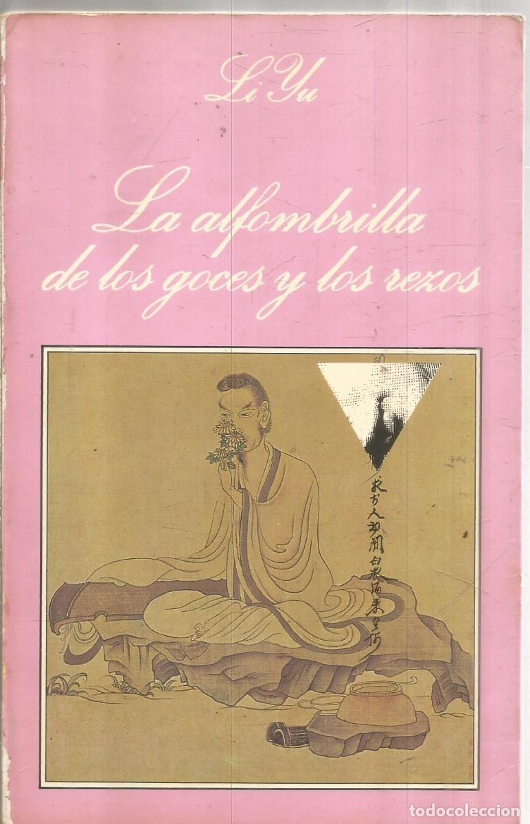 Libros de segunda mano: LI YU. LA ALFOMBRILLA DE LOS GOCES Y LOS REZOS. TUSQUETS LA SONRISA VERTICAL. PRIMERA EDICION